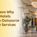 10 Reasons Why Luxury Hotels Need To Outsource Laundry Services