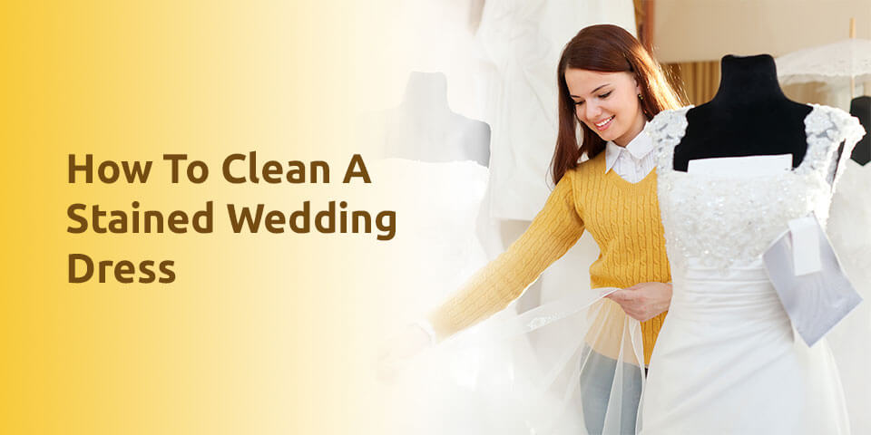 How-To-Clean-A-Stained-Wedding-Dress
