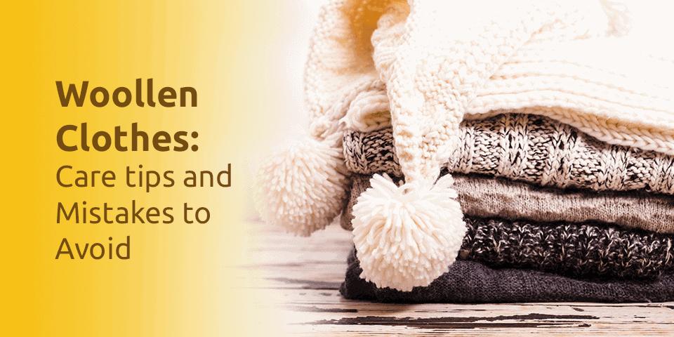 Woollen clothes: Care Tips and Mistakes to Avoid